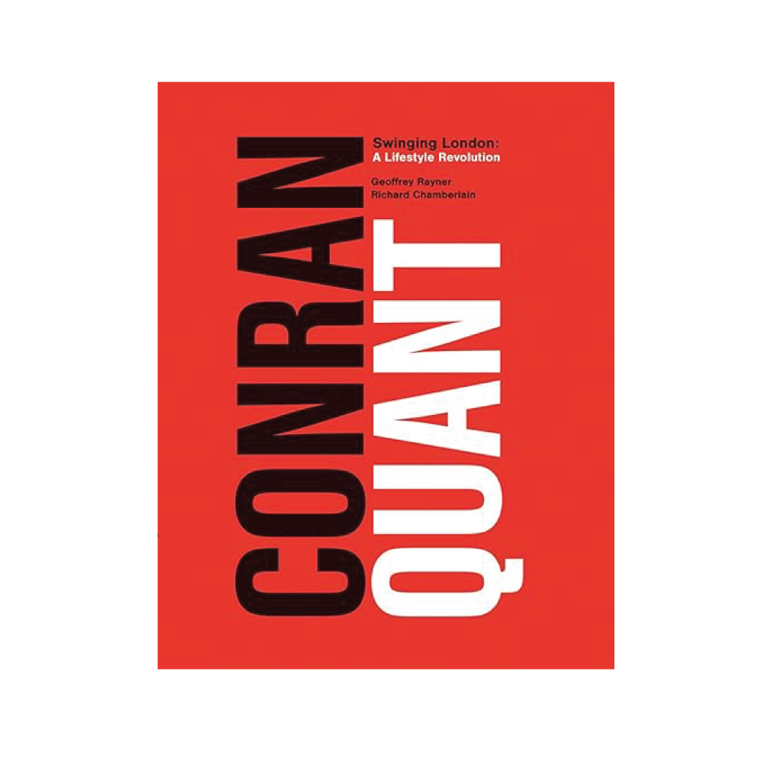 Conran/Quant: Swinging London - A Lifestyle Revolution