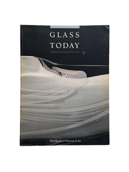 Glass Today, Cleveland Museum of Art