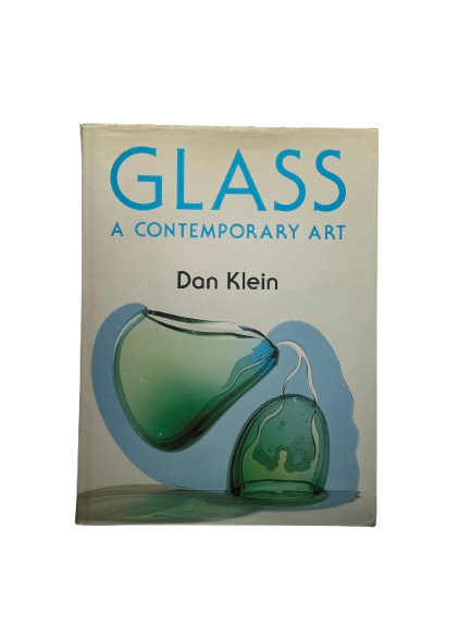 Glass A Contemporary Art, Dan Klein