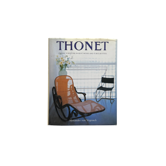 Thonet: Classic furniture in bent wood and tubular steel by Alexander von Vegesack