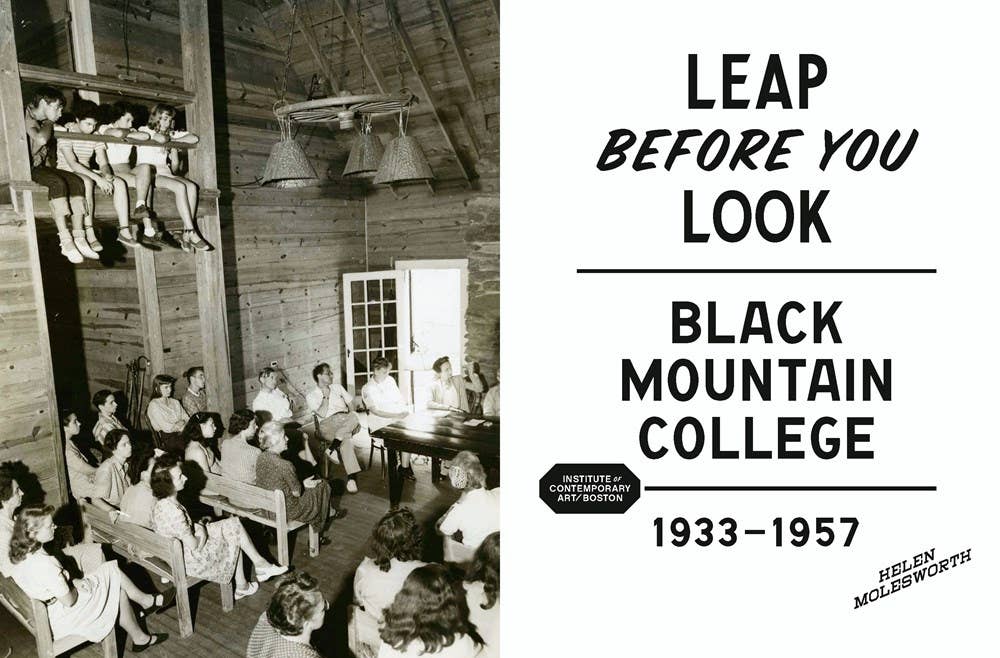 Leap Before You Look: Black Mountain College 1933–1957
