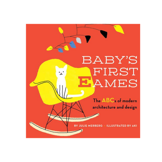 Baby's First Eames by Julie Merberg