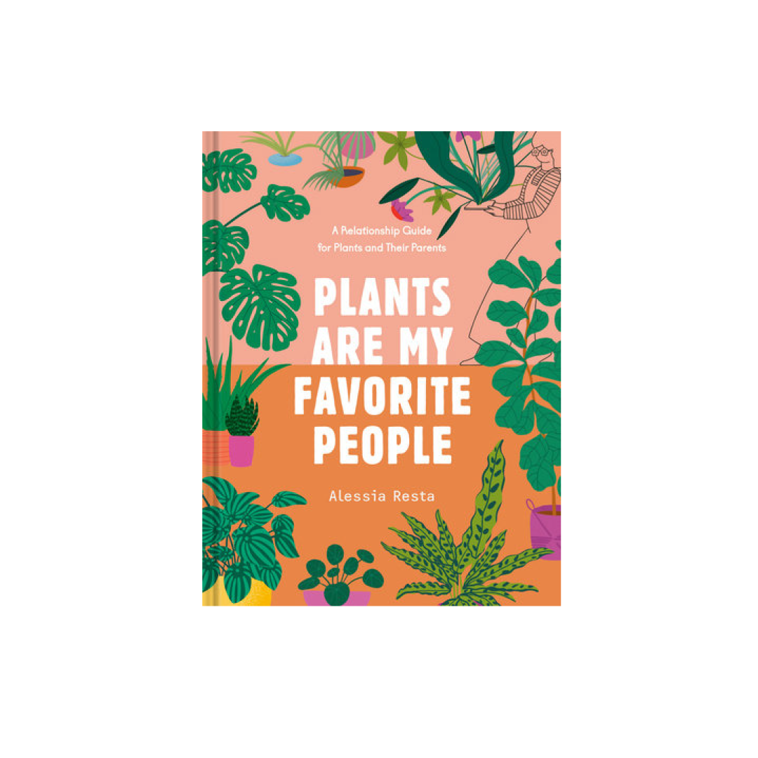 Plants are My Favorite People