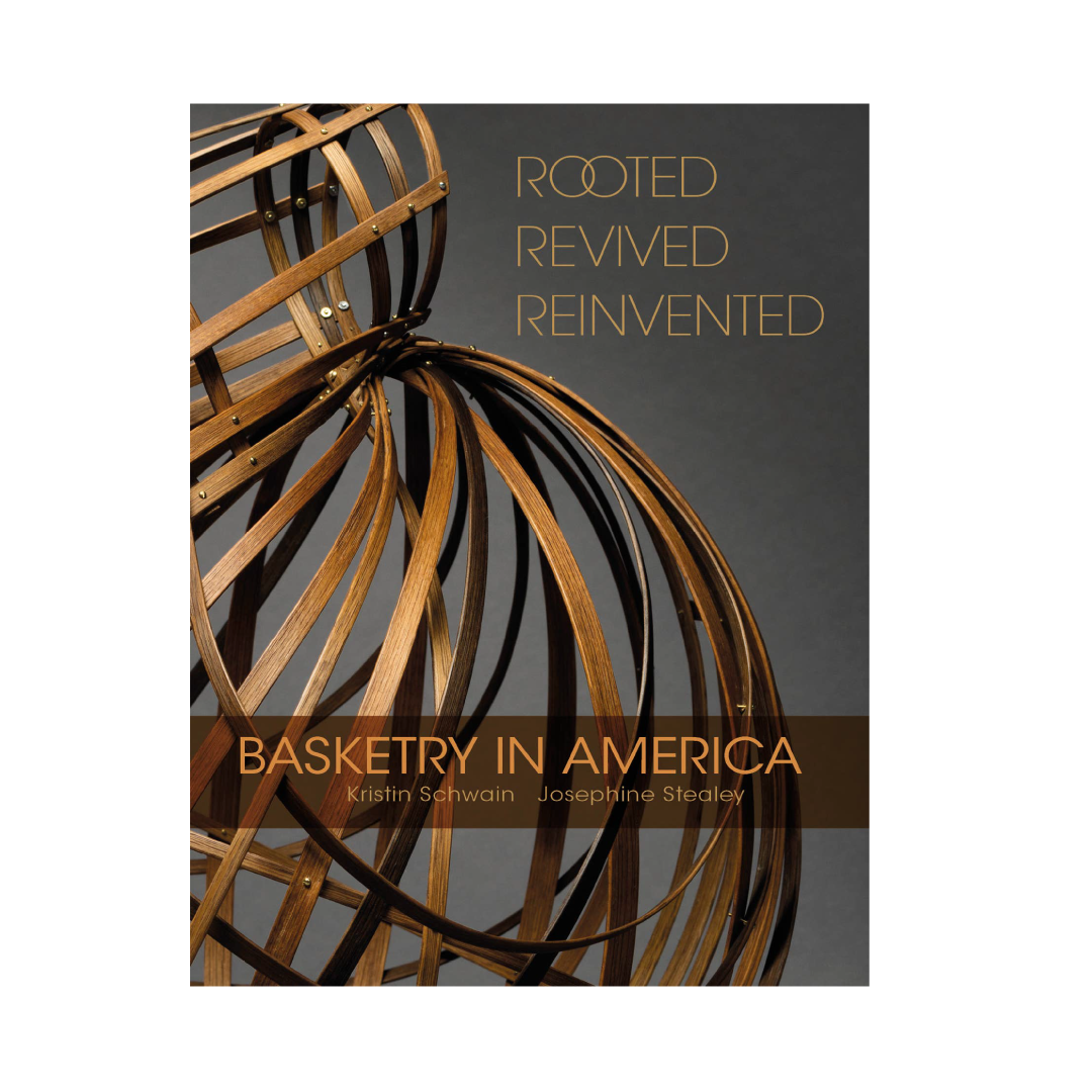 Rooted, Revived, Reinvented: Basketry in America