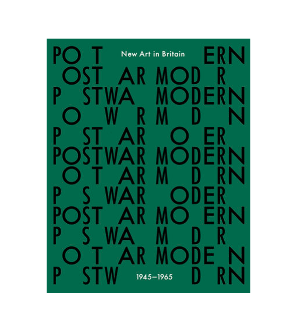 postwar modern: new art in britain 1945-65